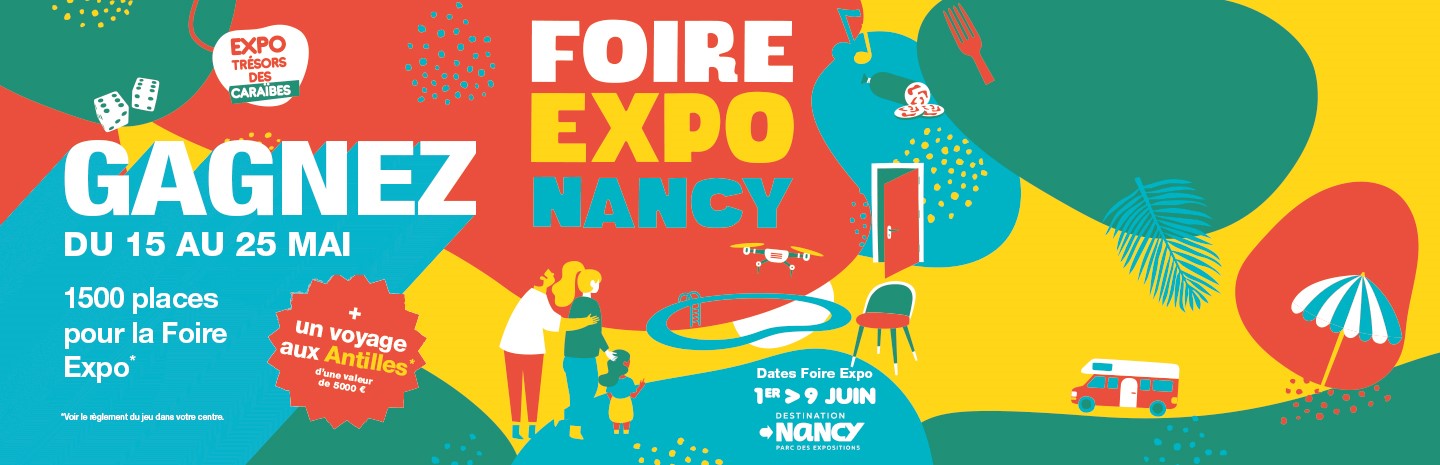 Du 15 au 25 mai, 1500 places par lots de 4 sont à gagner pour la Foire Exposition de Nancy 