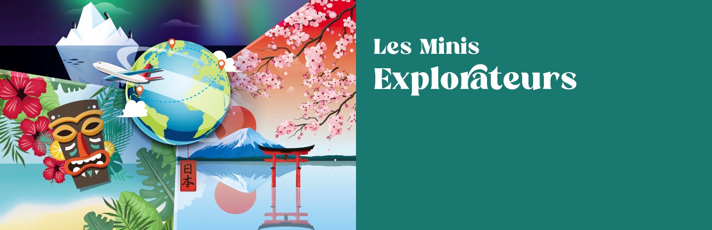 Les minis explorateurs