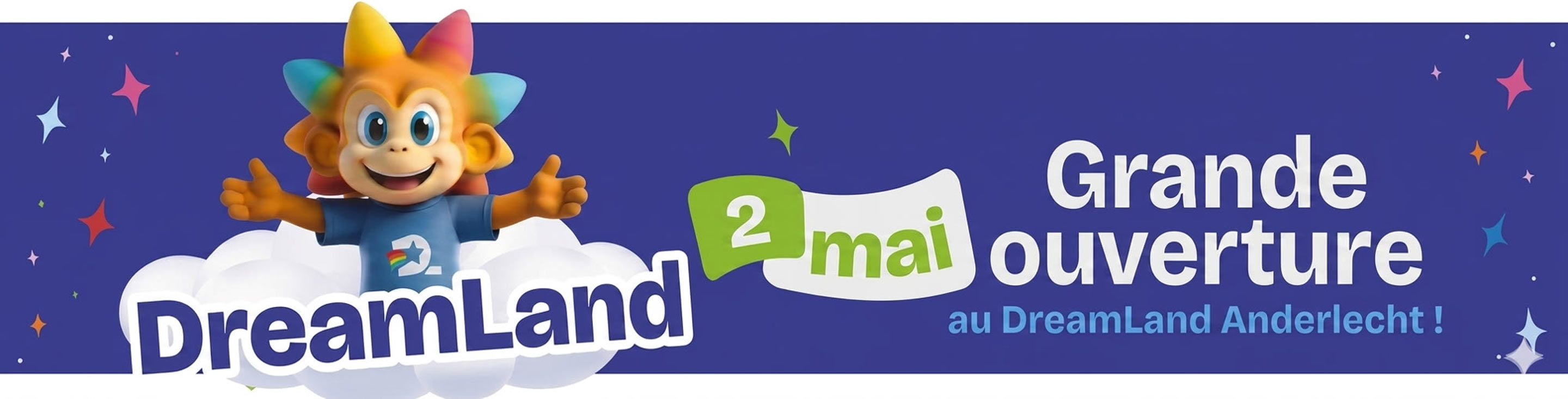 DreamLand arrive au Shopping Cora Anderlecht !