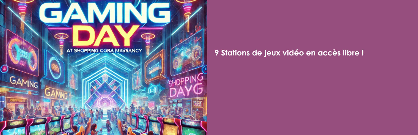 Gaming Day – Plongez dans l’univers du jeu vidéo !