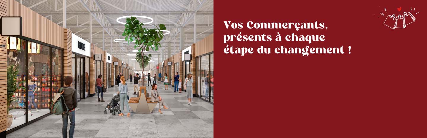 Vos Commerçants, présents à chaque étapes du changement !