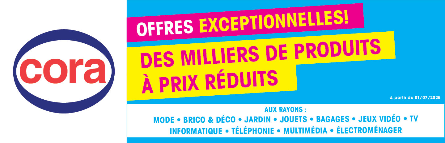 Cora - offres exceptionnelles 